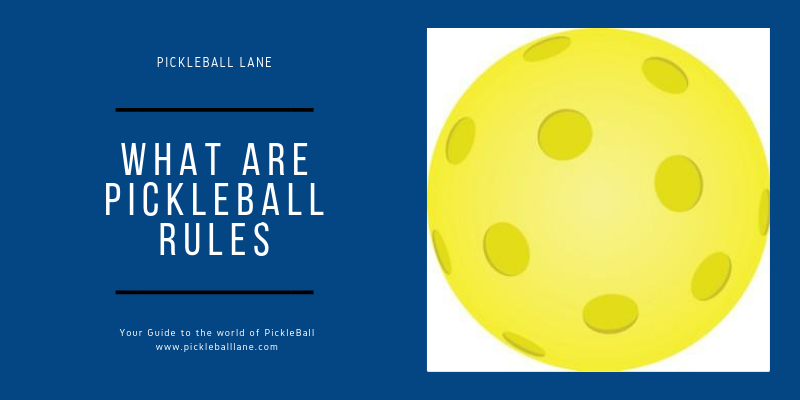 What are pickleball rules